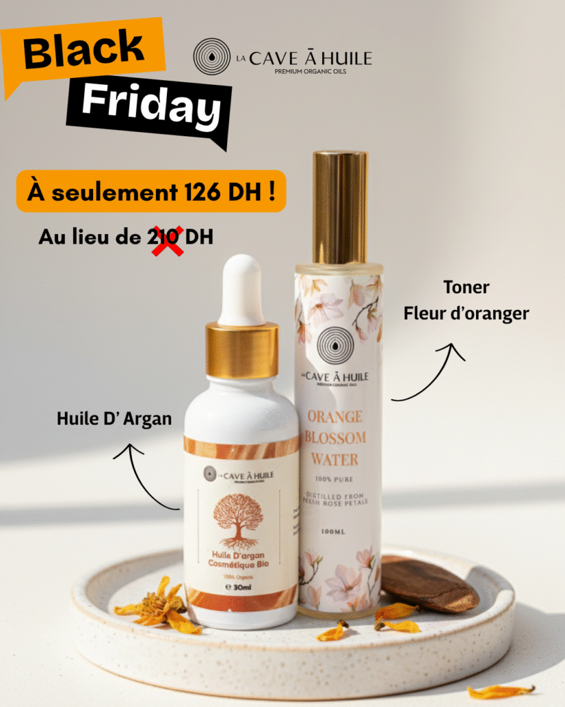 Huile d’Argan Cosmétique et Toner Fleur d’Oranger black friday